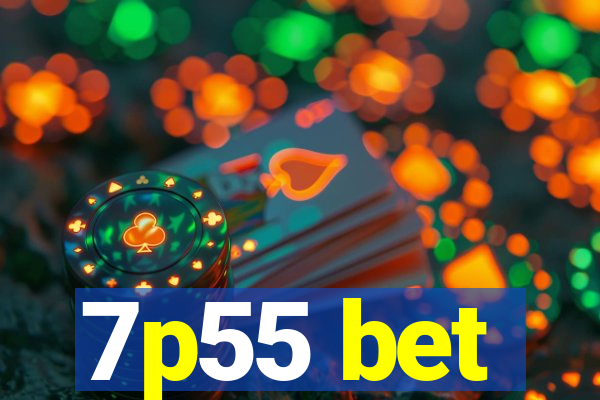 7p55 bet